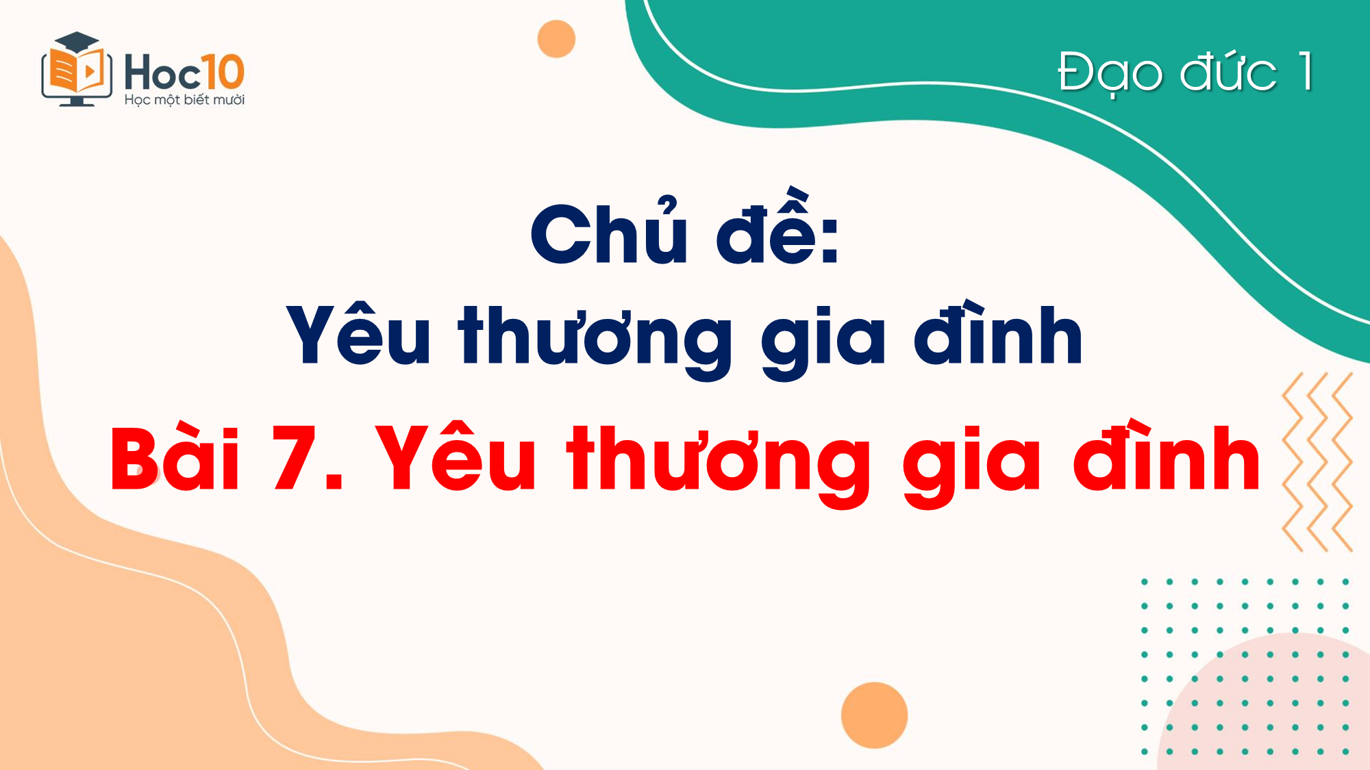 Bài 7 Yêu thương gia đình